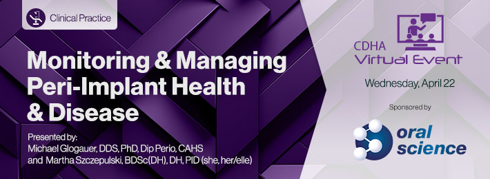 Monitoring & Managing Peri-Implant Health & Disease